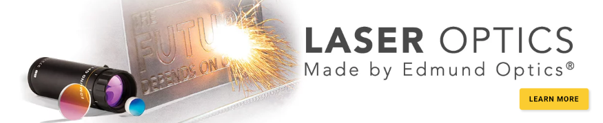 Banner: Laser Optics - Made by Edmund Optics