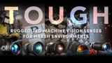 Ruggedized Machine Vision Lenses for Harsh Environments